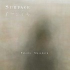 , 「卒業生個展：福田真知  SURFACE/フンイキ」