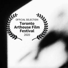 , 卒業生出品：Toronto Art House Film Festival